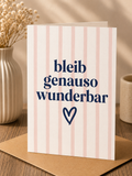 Allgemeine Saatpapierkarte - Bleib genauso wunderbar Pink/Weiß gestreift Herz
