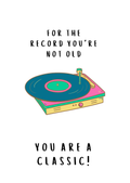 YOU ARE A CLASSIC - Greeting Card Saatpapier